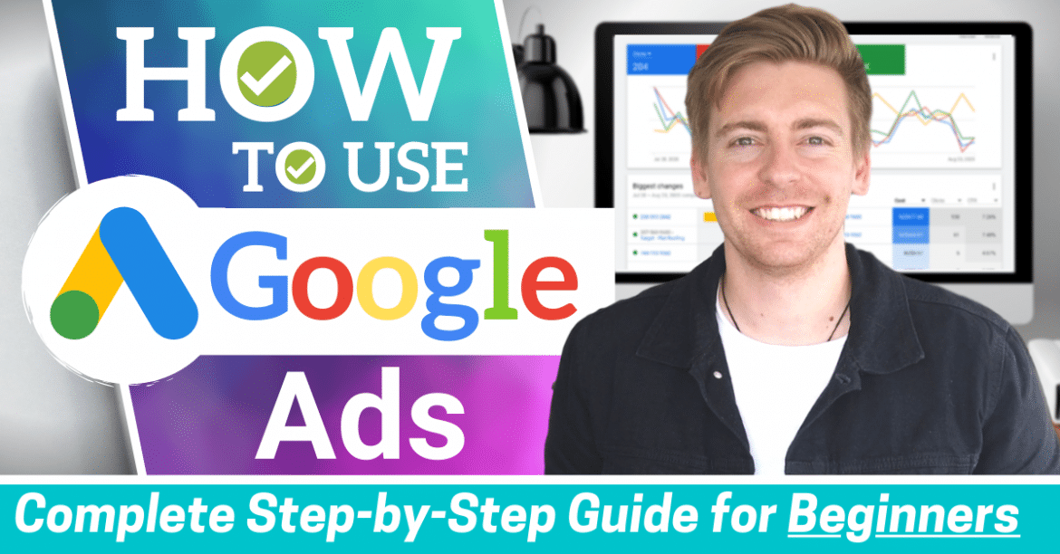 How to Use Google Ads | Google Ads Tutorial for Beginners