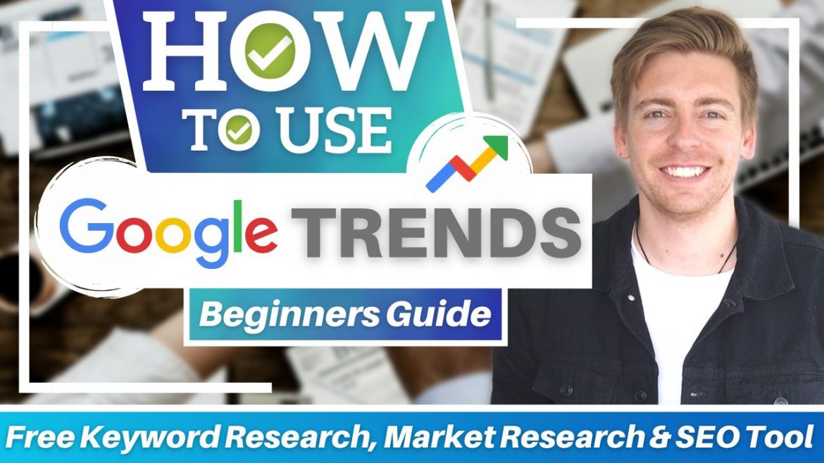 5 ways to Use Google Trends for SEO - Stewart Gauld