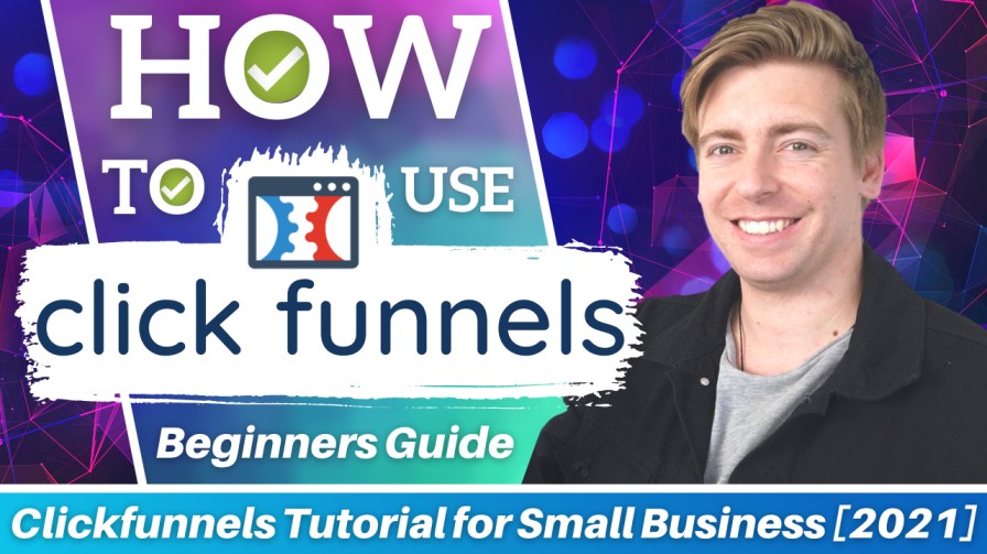 Click Funnels Tutorial for Small Business [2021]
