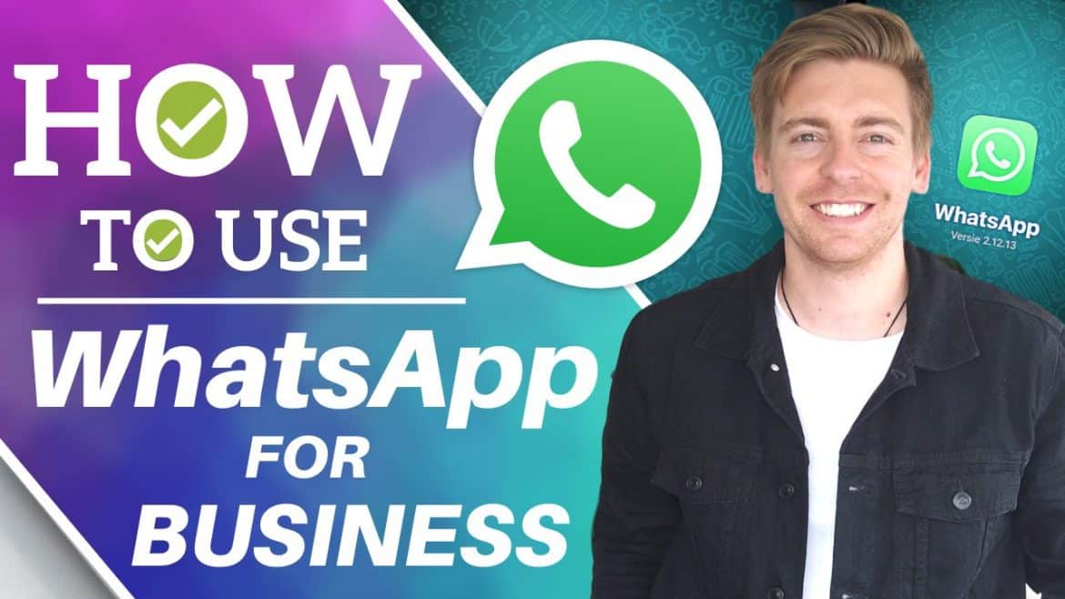 How to Use WhatsApp for Business | A Step by Step Guide