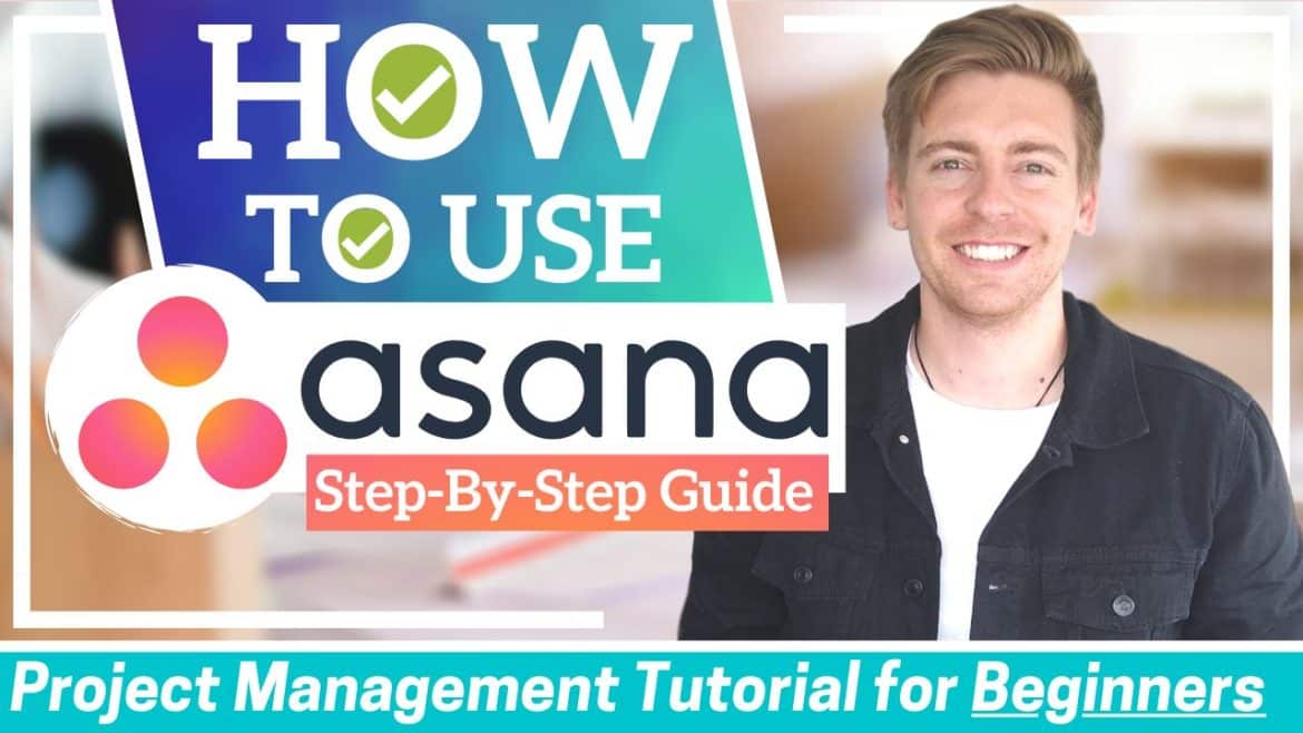 HOW TO USE ASANA | Asana Tutorial for Beginners (Free Project Management Software)