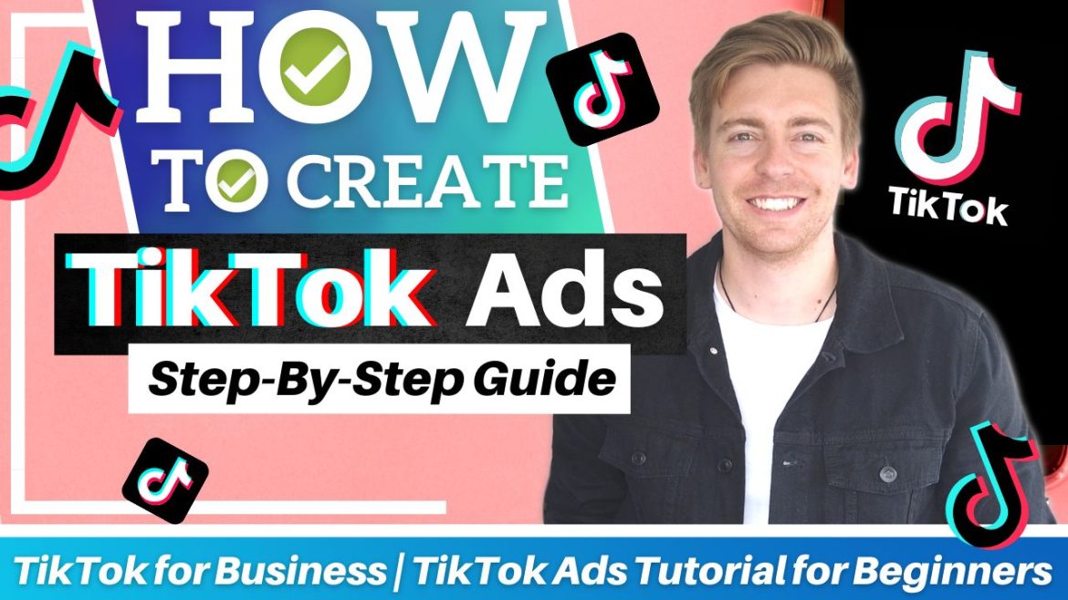 How to Advertise on TikTok to promote your business | Step by Step Guide
