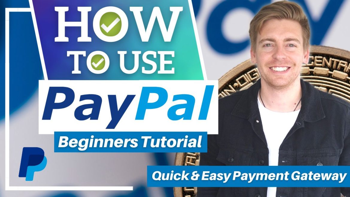 How To Use PayPal to easily send and recieve money (2022)