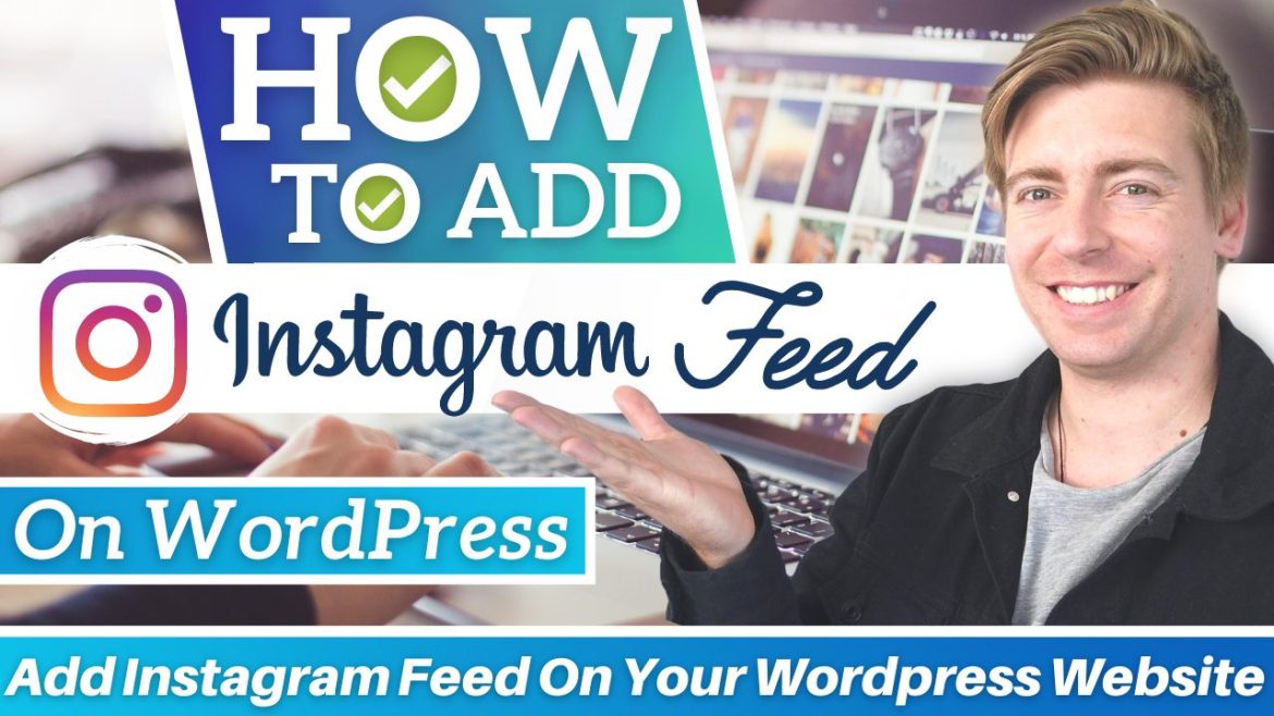 How To Add Instagram Feed to Your WordPress Website - Stewart Gauld