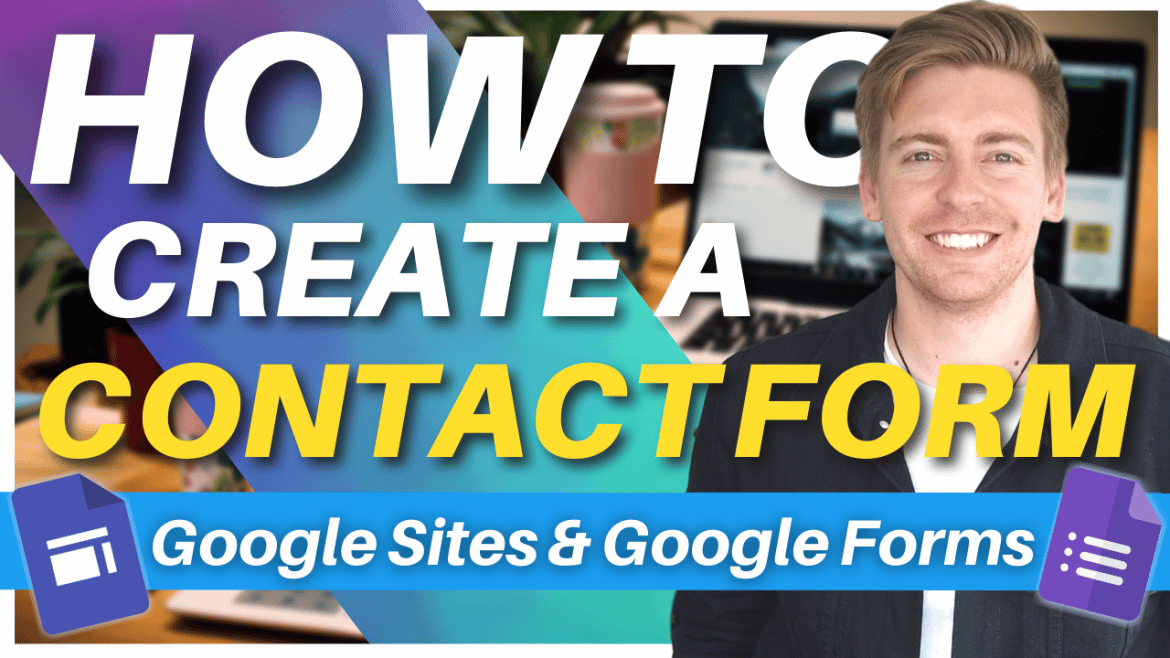 How To Add a Contact Form on Google Sites (2022)