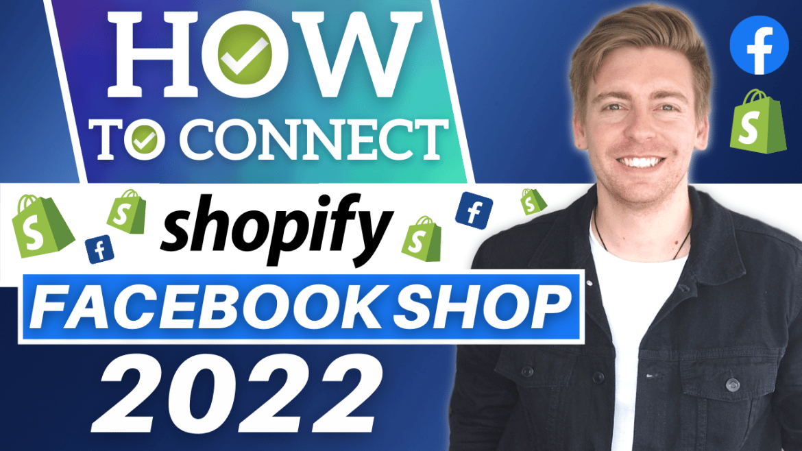 How To Connect Shopify to Facebook Shop in 5 steps (2022)