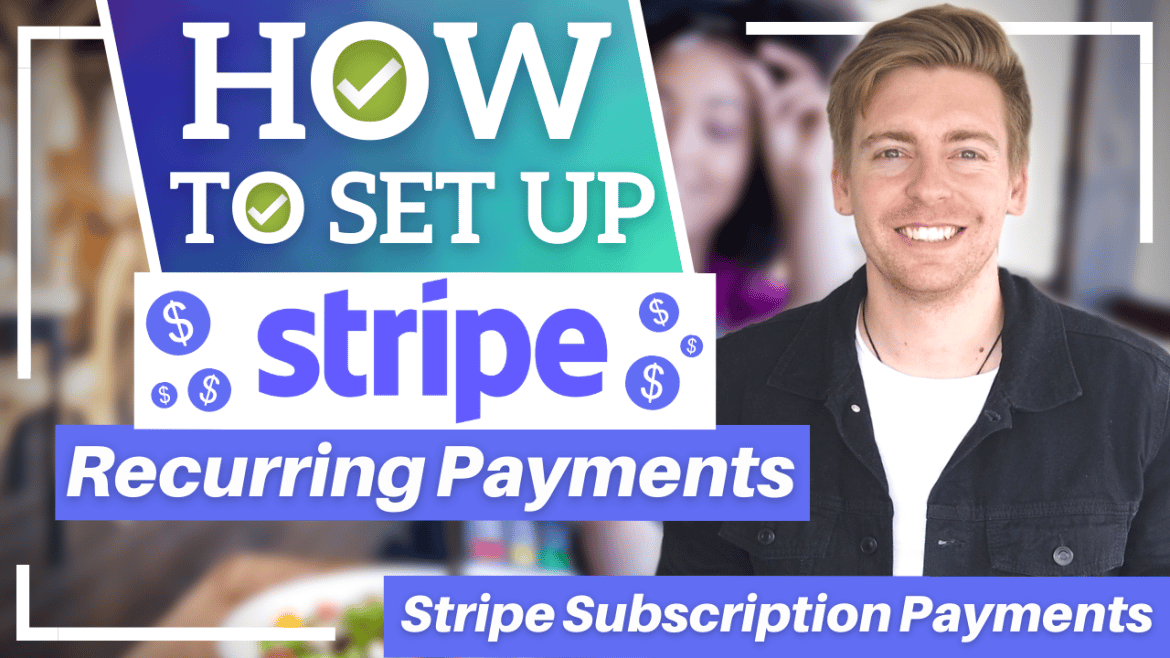 How To Use STRIPE To Collect Online Payments in 2022