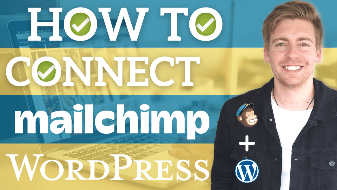 How To Connect MailChimp to WordPress (2022) - Stewart Gauld