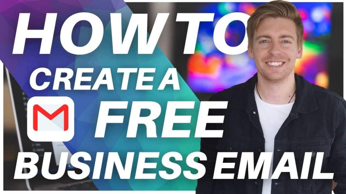 How To Create A FREE Business Email with Gmail in 4 Steps