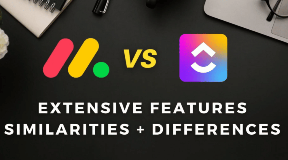 Monday.com Vs ClickUp - Extensive features