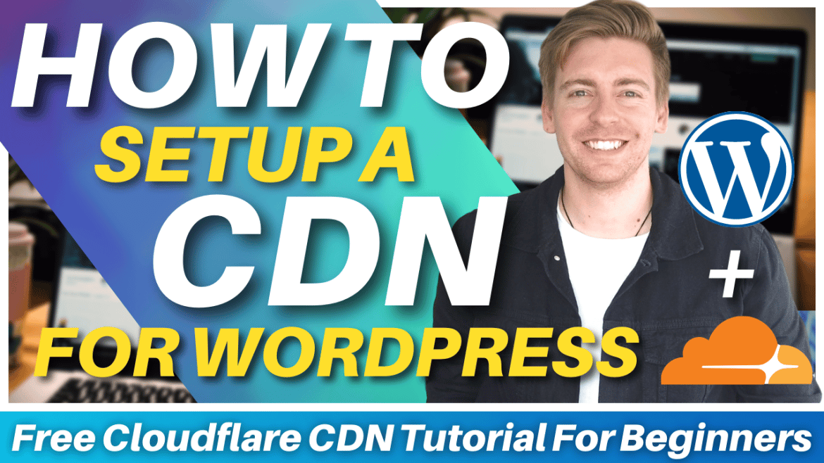 How to Setup Cloudflare Free CDN for WordPress in 4 steps