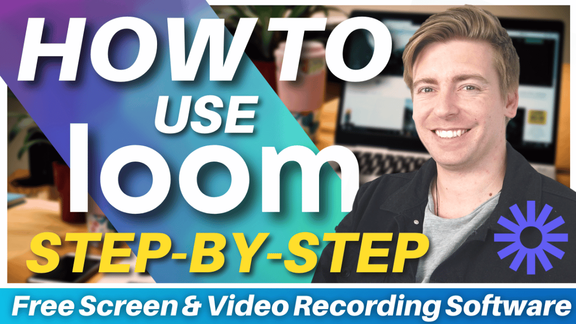 How to Use Loom For Video and Screen Recording in 2023