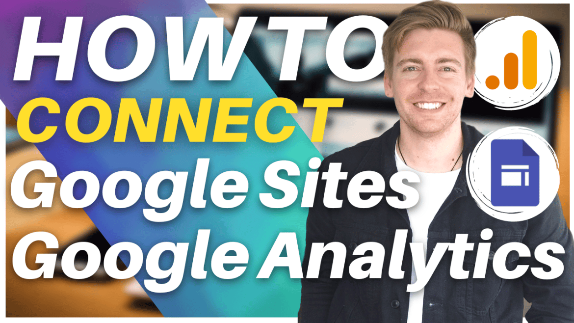 How to Add Google Analytics to Google Sites (Beginner's Guide)