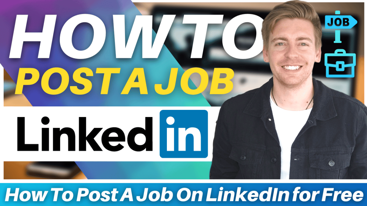 How To Post A Job On Linkedin For Free In 5 Easy Steps