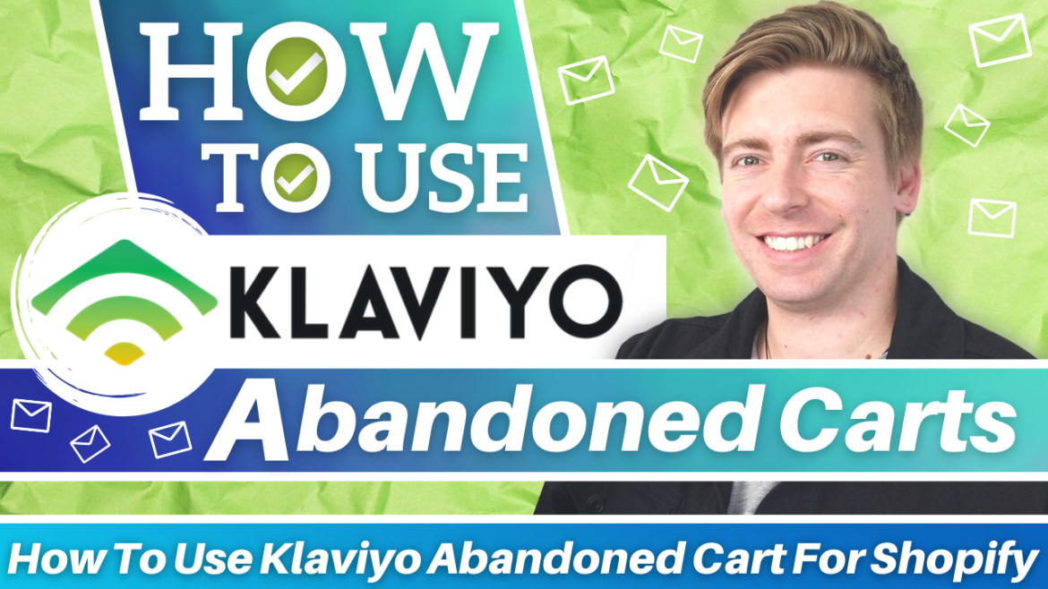 How To Use Klaviyo Abandoned Cart For Shopify | Klaviyo Tutorial
