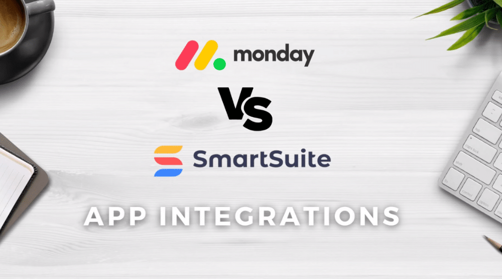 Monday.com vs SmartSuite - App Integrations