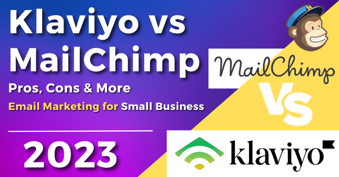Klaviyo vs MailChimp 2023 Email Marketing Pros Cons Differences