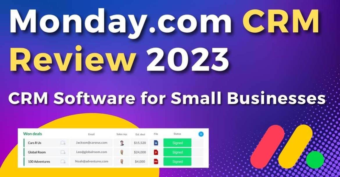 Is Monday.com CRM Worth It? A Comprehensive Review (2023)