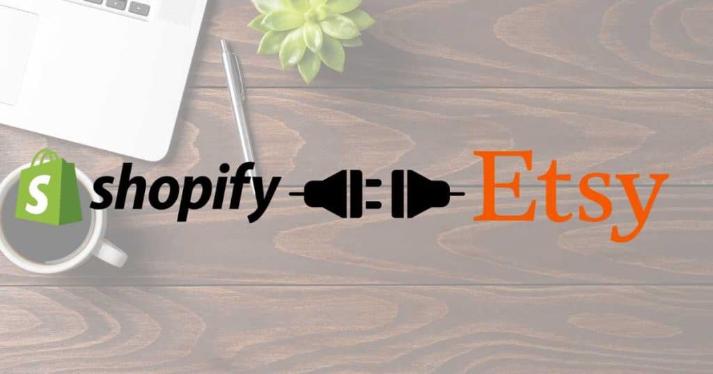 Shopify and Etsy integration