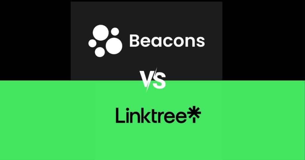 Beacons vs Linktree