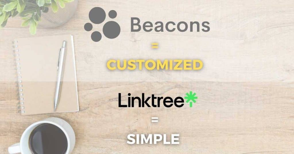 Beacons vs Linktree customization