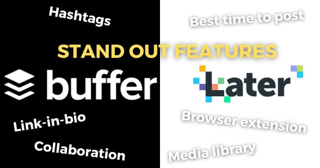 Buffer vs Later key features