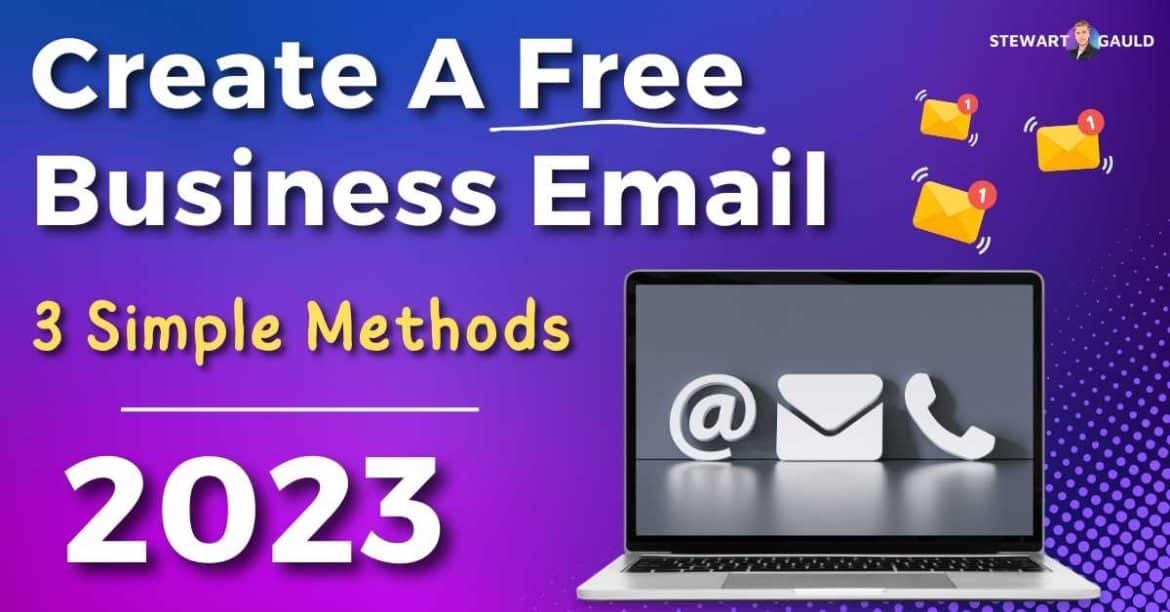 How To Create A Free Business Email (3 Simple Methods)