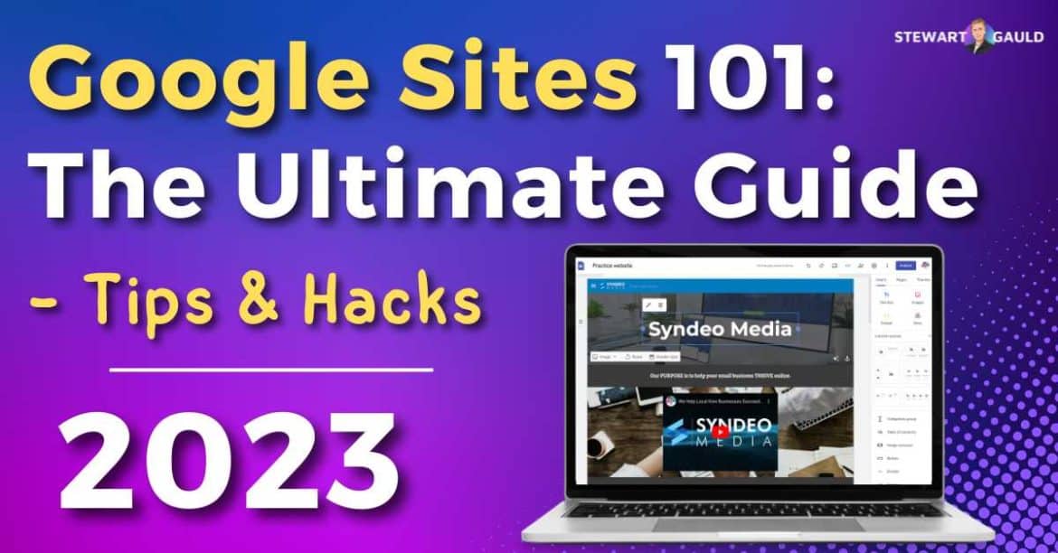Google Sites 101 : The Complete 2023 Guide - Stewart Gauld