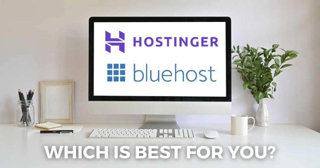 Hostinger vs Bluehost which is best for you_