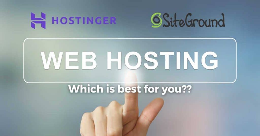 Hostinger vs SiteGround - which is best for you_