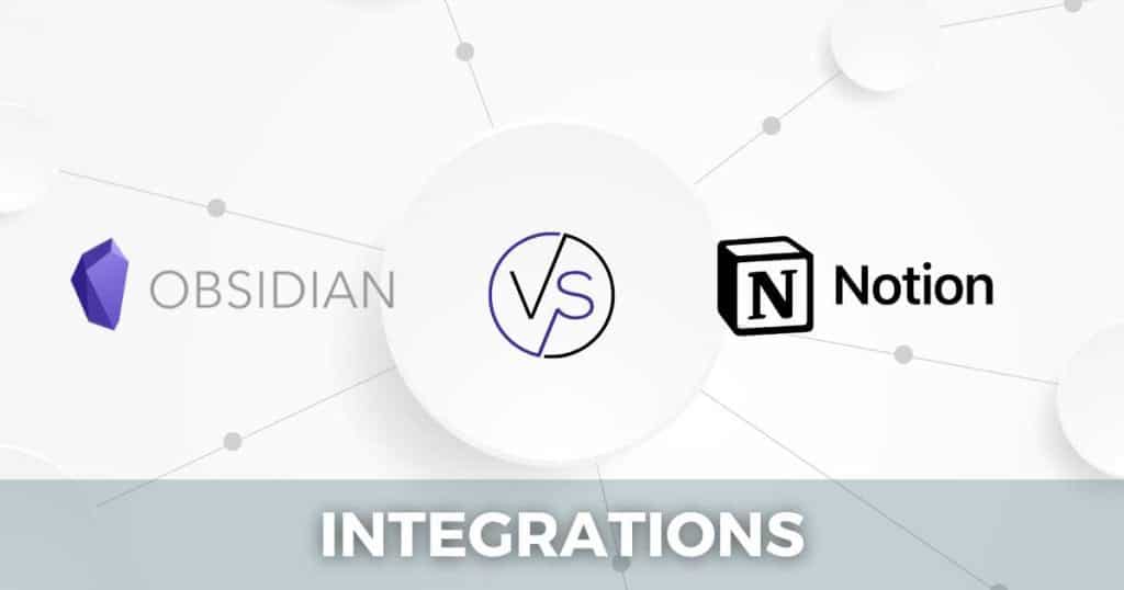 Obsidian vs Notion integrations