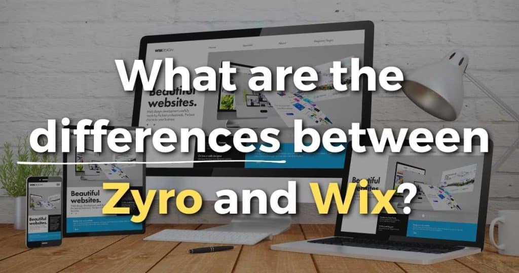 What are the differences between Zyro and Wix