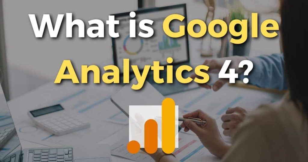 What is Google Analytics 4_