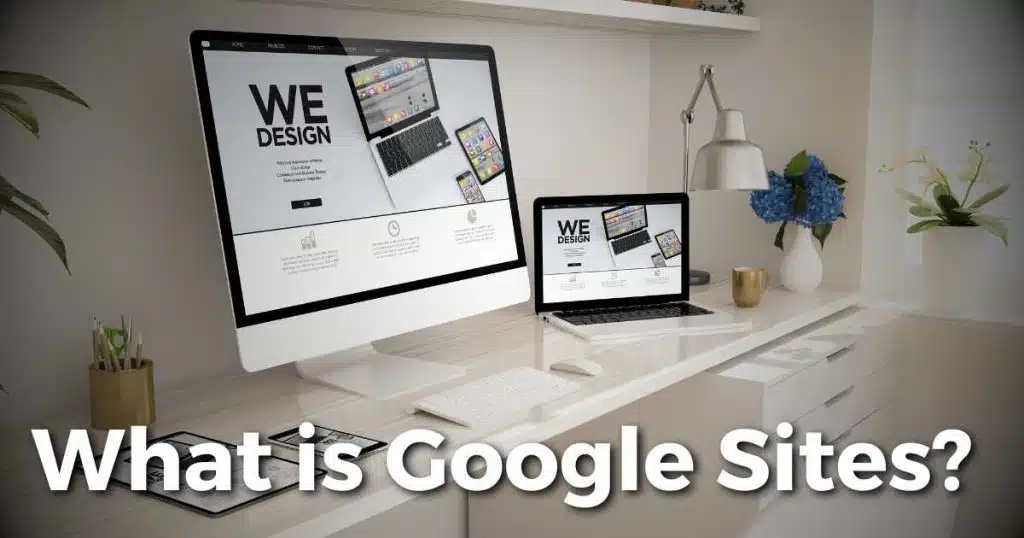 What is Google Sites_