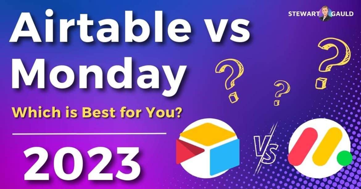 Airtable vs Monday 2023 : Which is Best for You? - Stewart Gauld