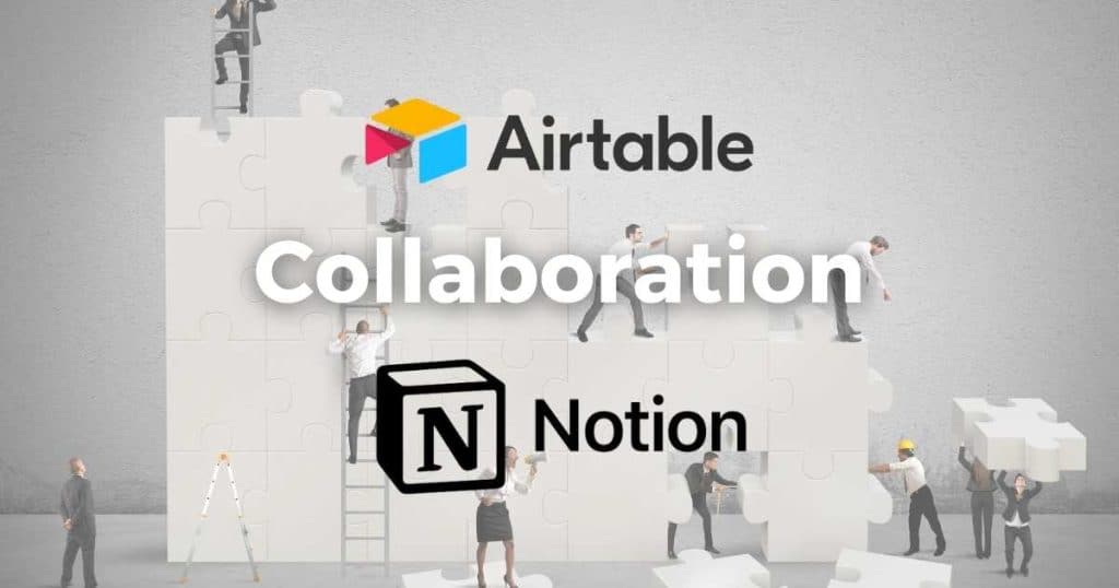 Airtable vs Notion collaboration