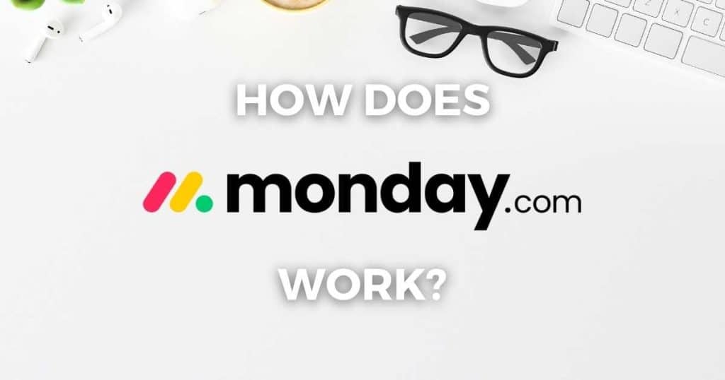 How does Monday.com work_