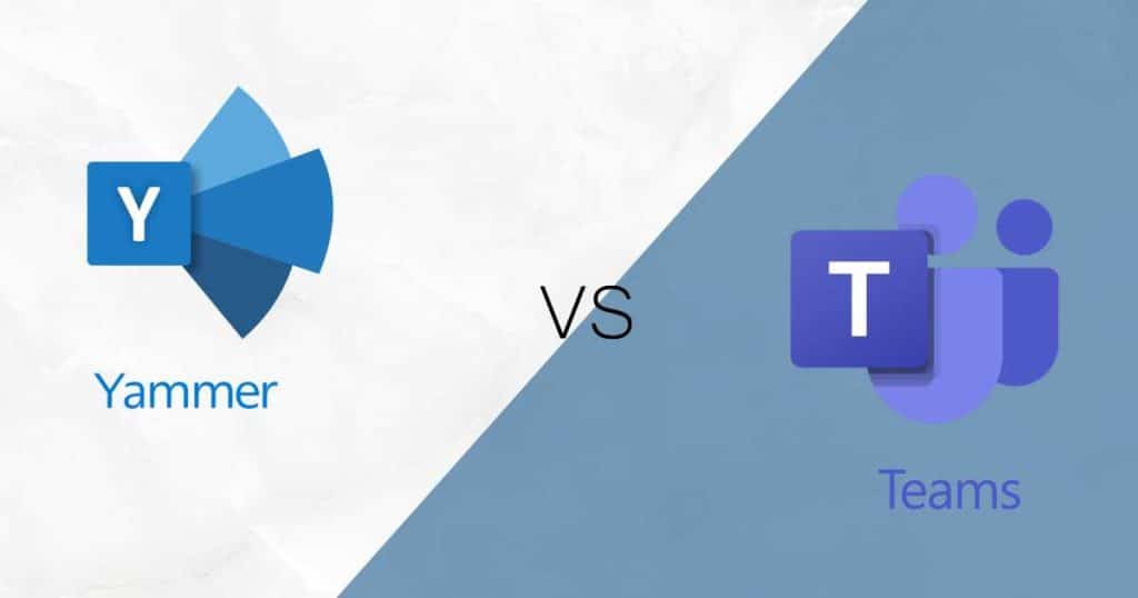 Microsoft Teams vs Yammer