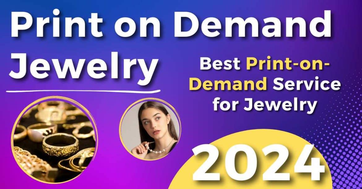Print on Demand Jewelry (2024) : Everything You Need To Know