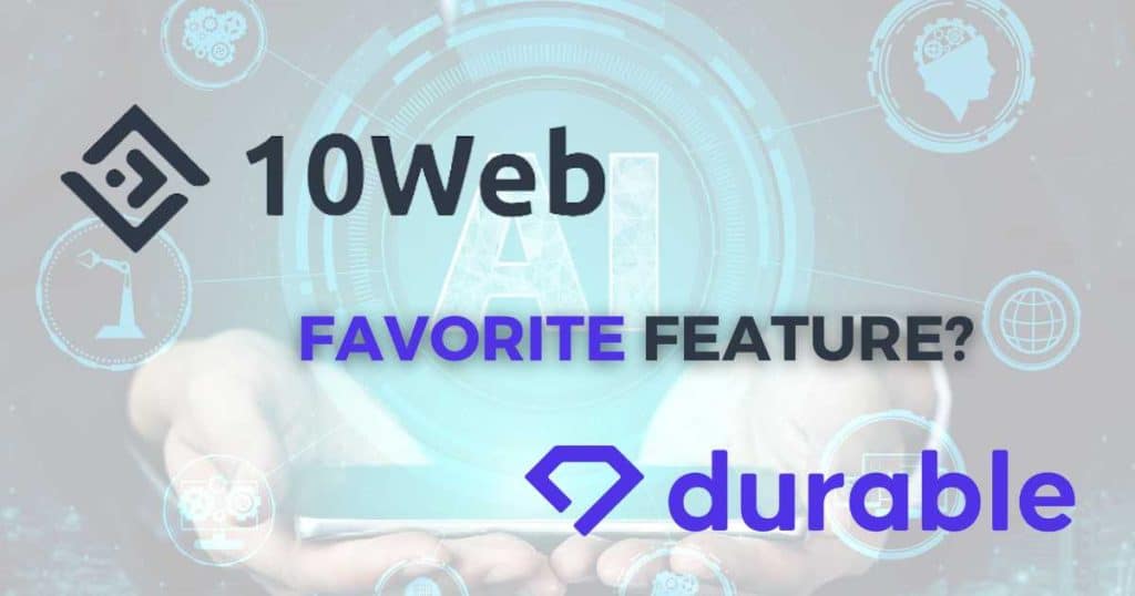 10Web and Durable AI favorite features