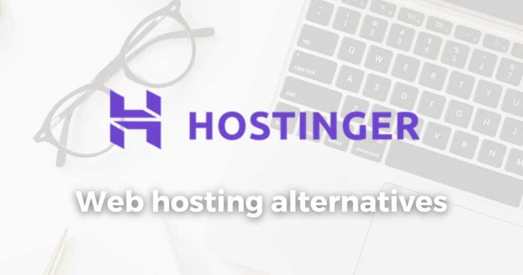 Hostinger Alternatives