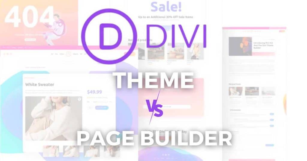 Divi Theme vs Divi Builder