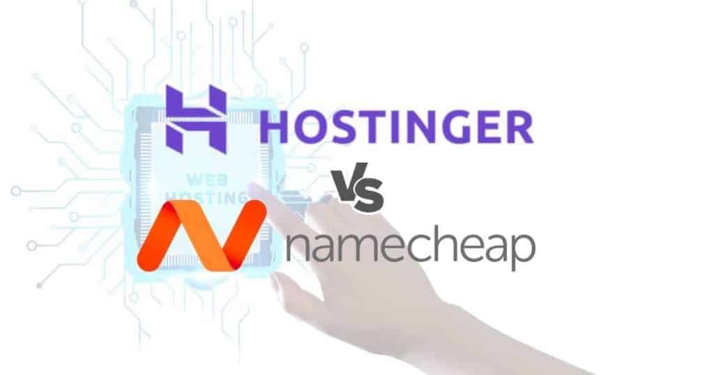 Hostinger vs Namecheap