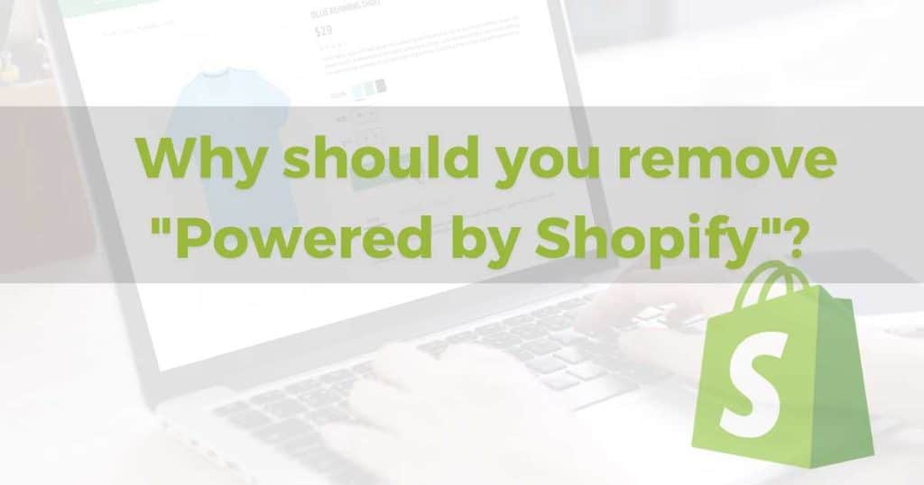 Should you remove Powered by Shopify_