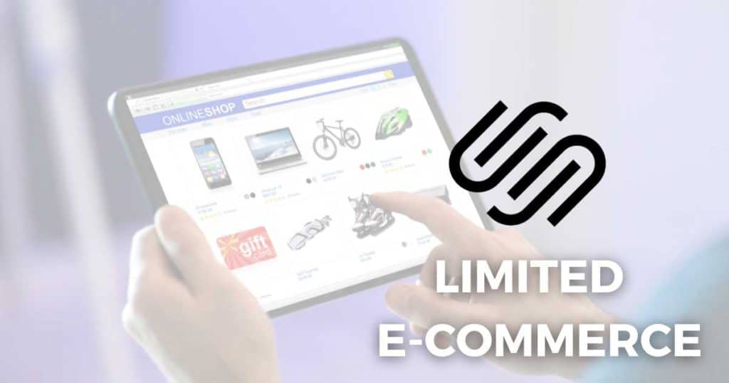 Squarespace limited E-commerce features