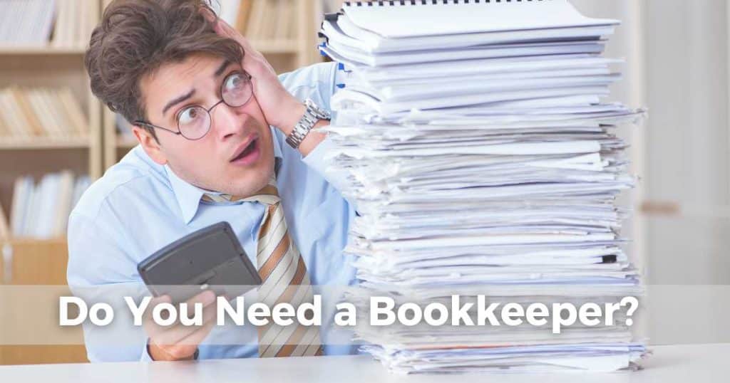Do You Need a Bookkeeper_