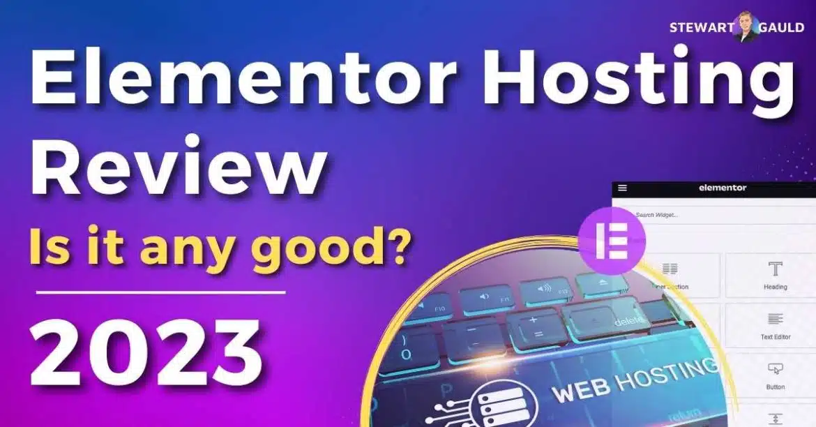 Elementor Hosting Review 2023: Uncover the Ideal Choice
