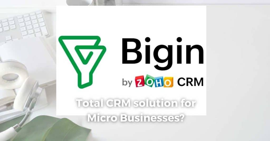 Bigin CRM By Zoho Review 2023