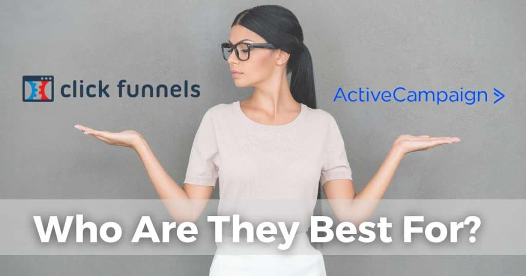ClickFunnels vs ActiveCampaign Who Are They Best For_