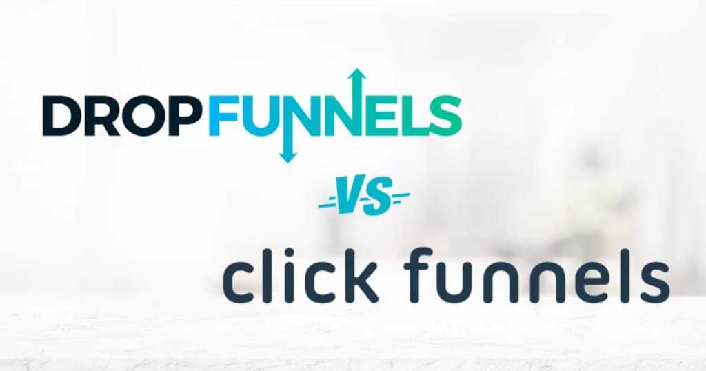 DropFunnels vs ClickFunnels 2023